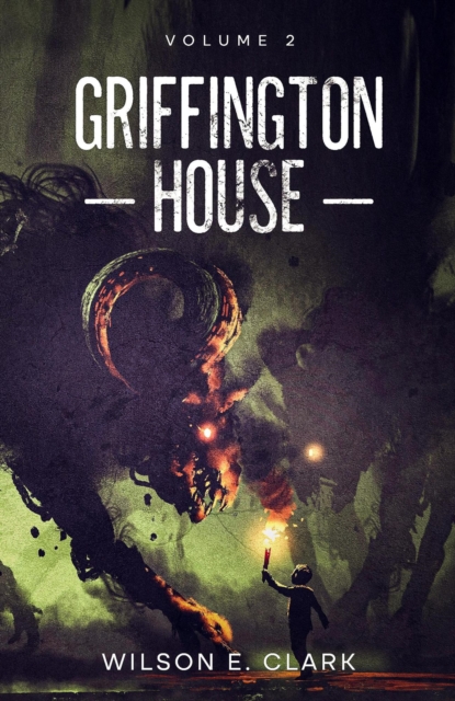 Griffington House: Volume 2