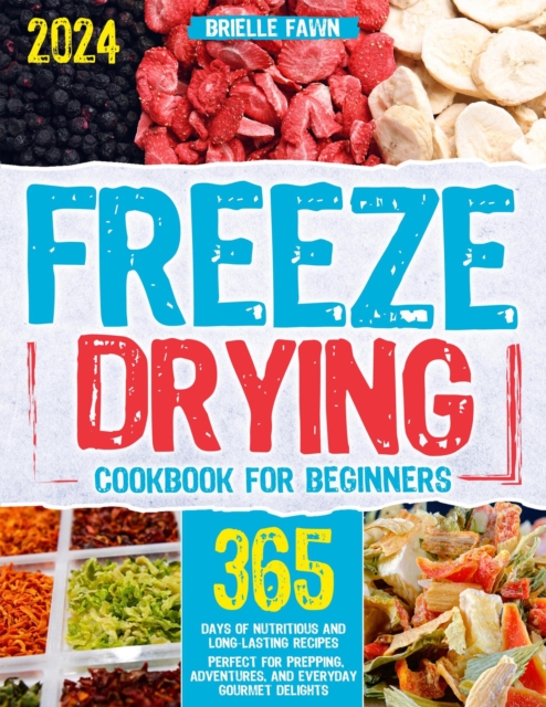 Freeze Drying Cookbook for Beginners