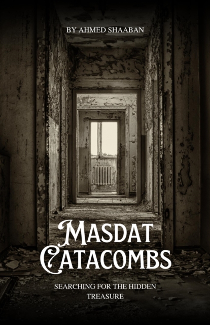 Masdat Catacombs : Searching for The Hidden Treasure