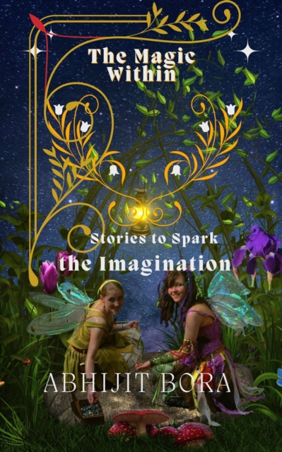 Magic Within: Stories to Spark the Imagination