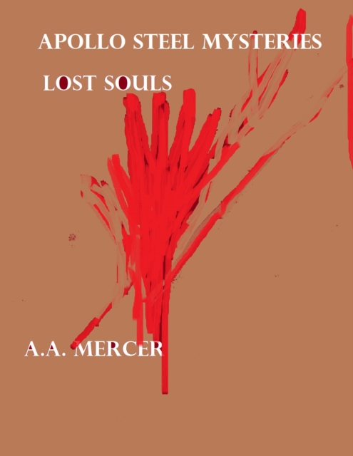 Apollo Steel Mysteries Lost Souls