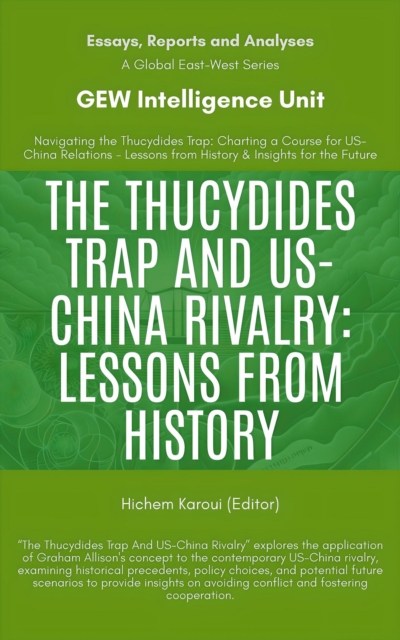 Thucydides Trap And US-China Rivalry: Lessons From History