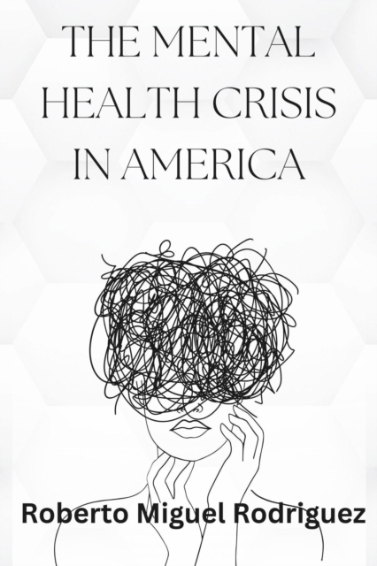 Mental Health Crisis in America