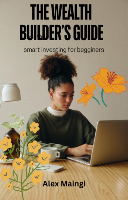 Wealth Builder's Guide