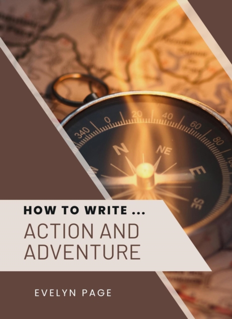 How To Write ... Action and Adventure