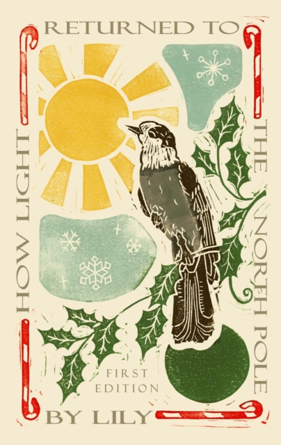 How Light Returned to the North Pole