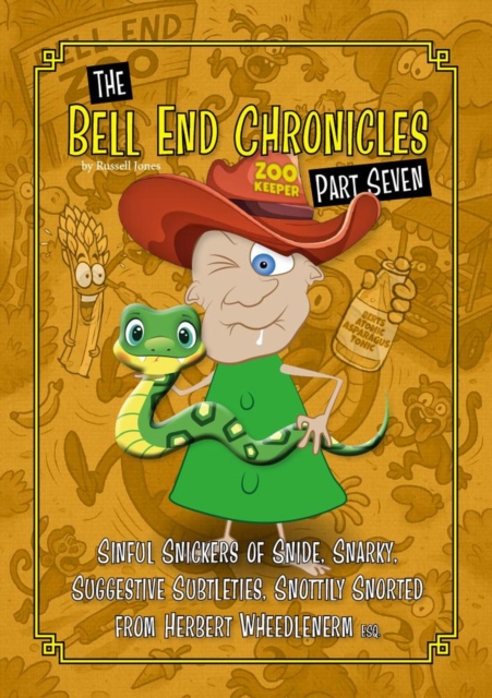 Bell End Chronicles Part Seven