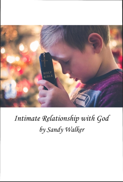 Intimate Relationship with God