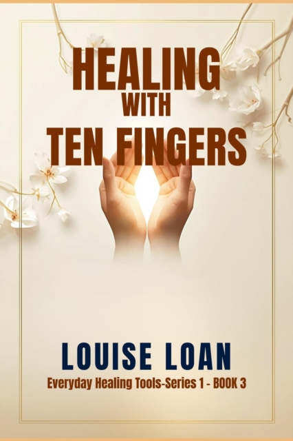 Healing with Ten Fingers