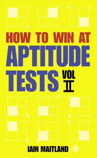 How to Win at Aptitude Tests Vol II