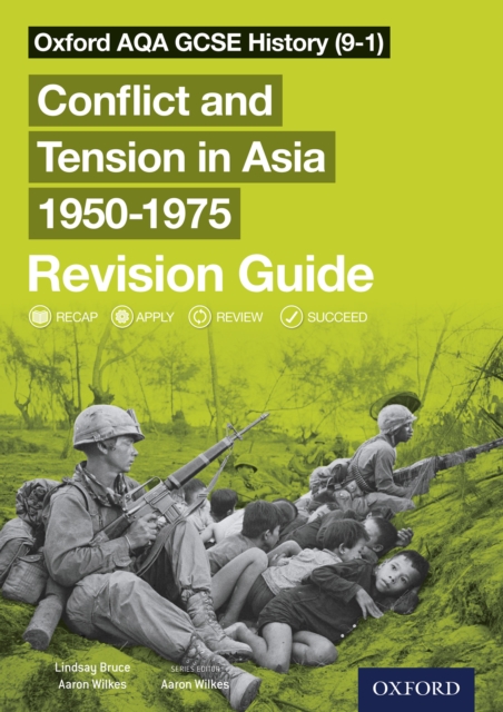 Oxford AQA GCSE History (9-1): Conflict and Tension in Asia 19501975 Revision Guide