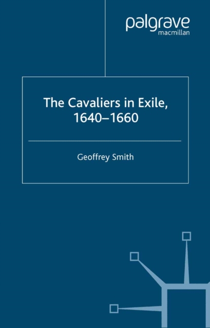 Cavaliers in Exile 1640-1660