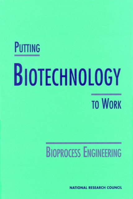Putting Biotechnology to Work
