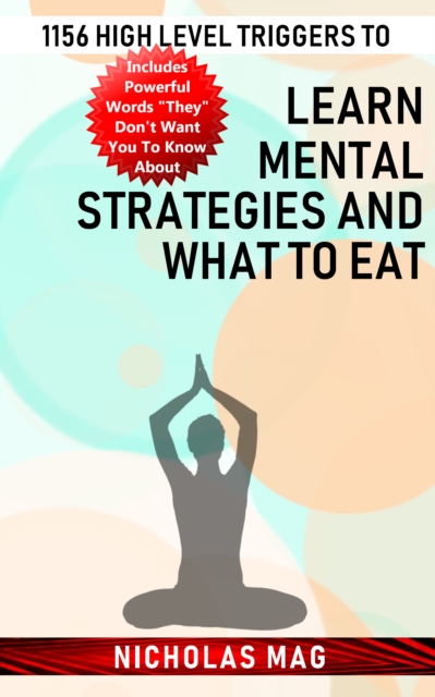 1156 High Level Triggers to Learn Mental Strategies and What to Eat