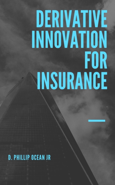 Derivative Innovation for Insurance