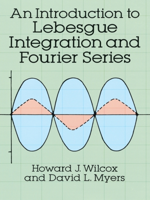 Introduction to Lebesgue Integration and Fourier Series