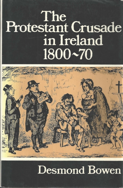Protestant Crusade in Ireland, 1800-70