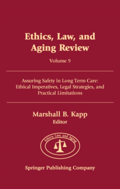 Ethics, Law, and Aging Review, Volume 9