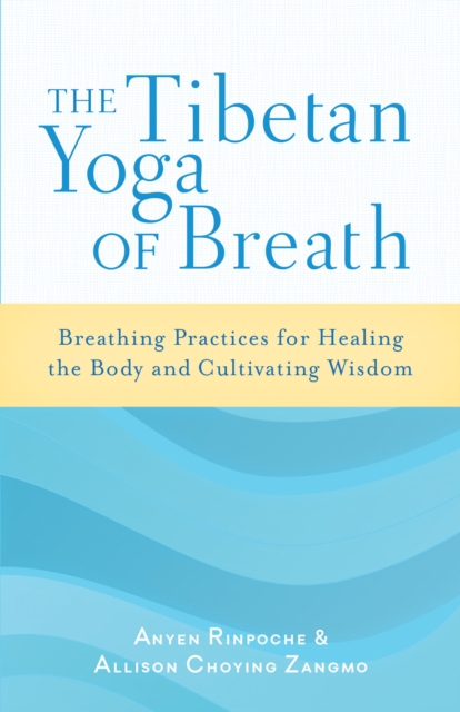 Tibetan Yoga of Breath