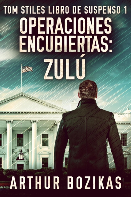 Operaciones Encubiertas: Zulu