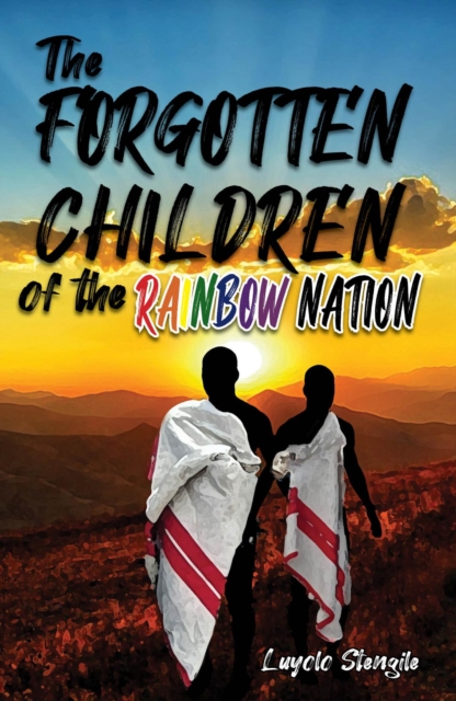 Forgotten Children of the Rainbow Nation