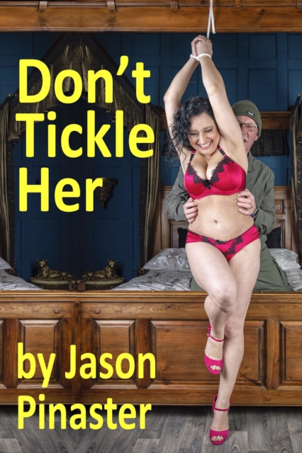 Don't Tickle Her!