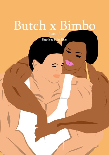 Butch X Bimbo: Issue 4