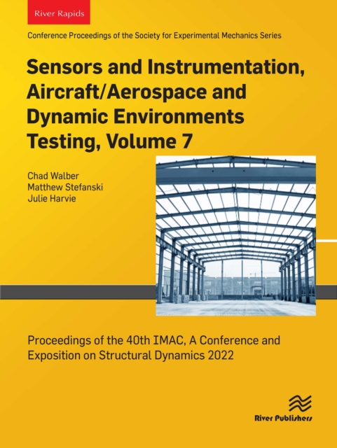 Sensors and Instrumentation, Aircraft/Aerospace and Dynamic Environments Testing, Volume 7