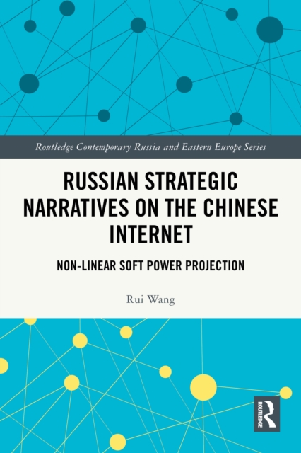 Russian Strategic Narratives on the Chinese Internet