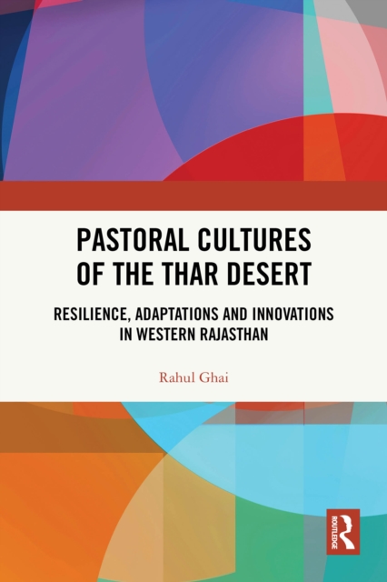 Pastoral Cultures of the Thar Desert