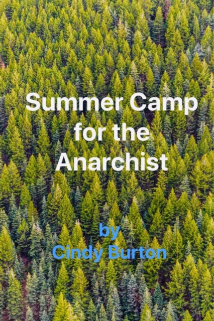 Summer Camp for the Anarchist
