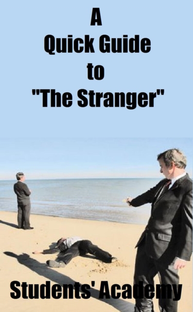 Quick Guide to &quote;The Stranger&quote;
