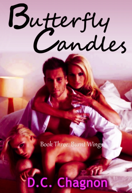 Butterfly Candles, Book Three: Burnt Wings