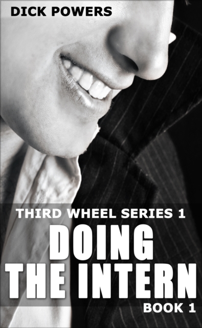 Doing The Intern (Third Wheel Series 1, Book 1)