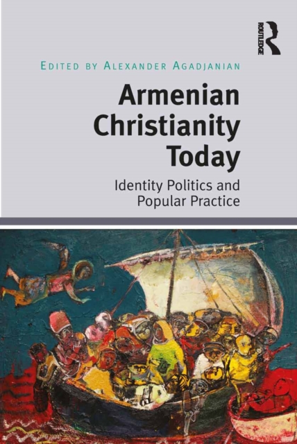 Armenian Christianity Today