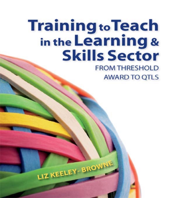 Training to Teach in the Learning and Skills Sector