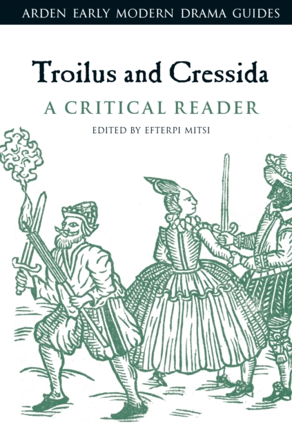 Troilus and Cressida: A Critical Reader