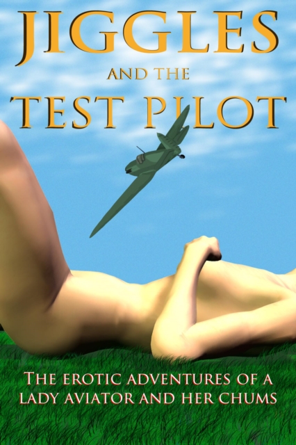 Jiggles and the Test Pilot