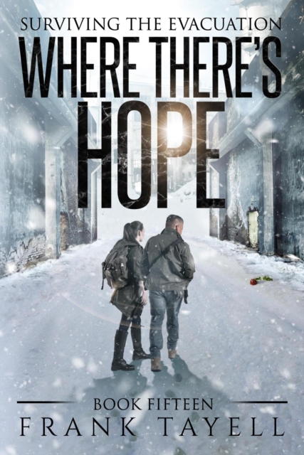 Surviving The Evacuation, Book 15: Where There's Hope