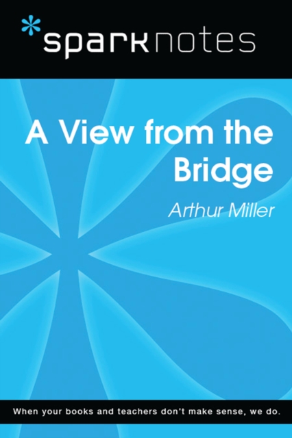 View from the Bridge (SparkNotes Literature Guide)