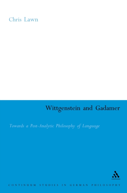 Wittgenstein and Gadamer