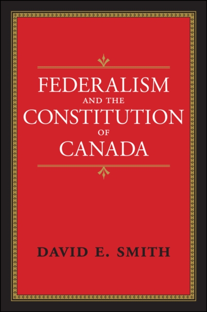 Federalism and the Constitution of Canada