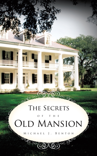Secrets of the Old Mansion