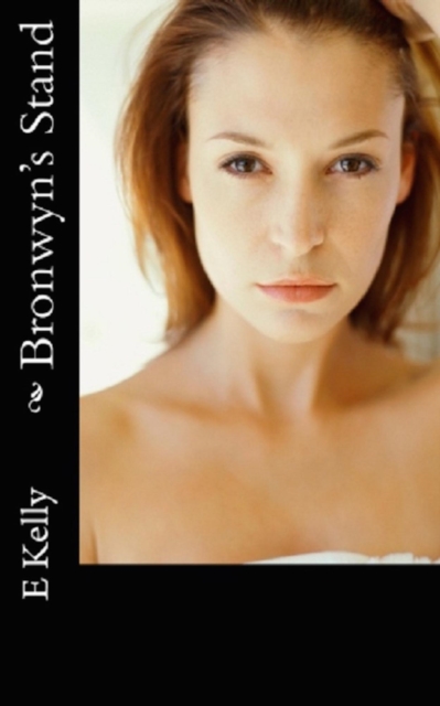 Bronwyn's Stand: Choosing Love Series Book 1