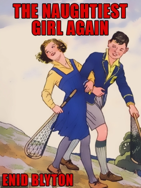 Naughtiest Girl Again