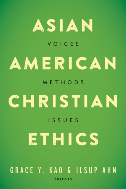 Asian American Christian Ethics