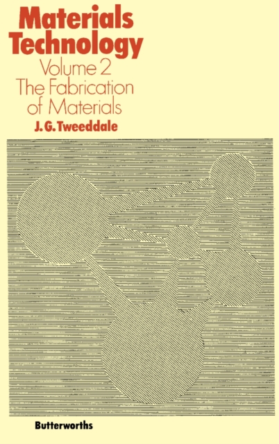 Fabrication of Materials