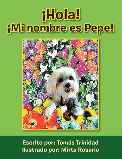 ¡Hola!  ¡Mi Nombre Es Pepe!