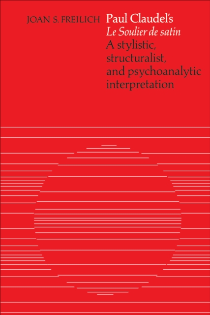 Paul Claudel's 'Le Soulier de satin'