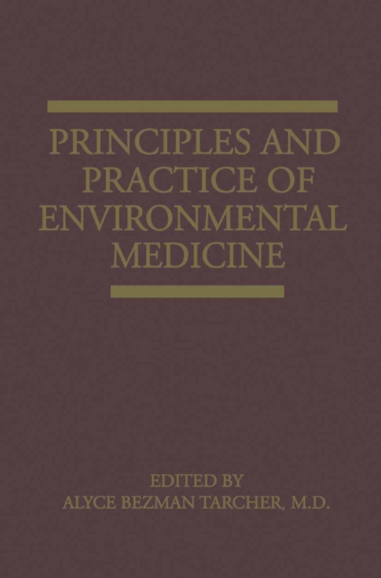 Principles and Practice of Environmental Medicine